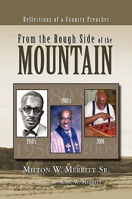 From the Rough Side of the Mountain by Merritt, Milton W., Sr.