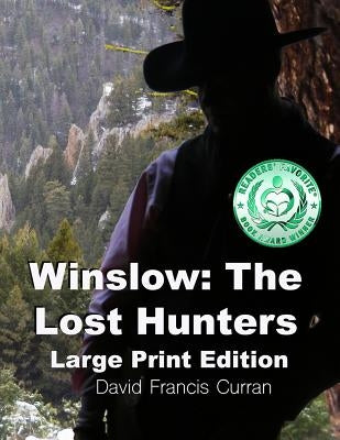 Winslow: The Lost Hunters Large Print Edition by Curran, David Francis