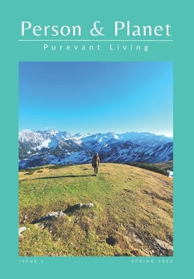 Person & Planet: Purevant Living by Krubsack, Stephanie