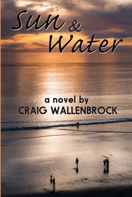 Sun and Water by Wallenbrock, Craig