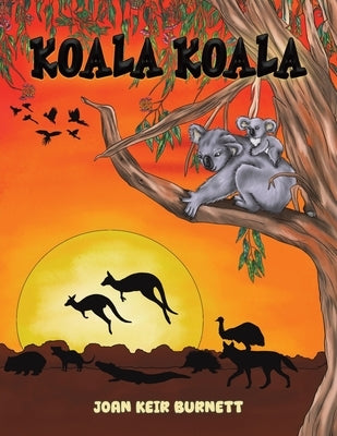 Koala Koala by Burnett, Joan Keir