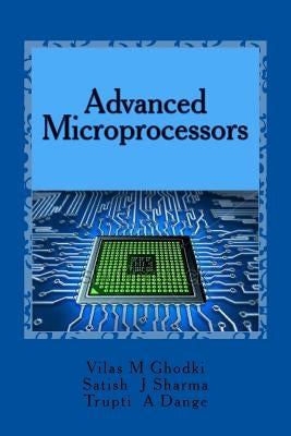 Advanced Microprocessors by Sharma, Satish J.