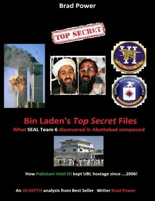 Bin Laden's Top Secret Files by Power, Brad