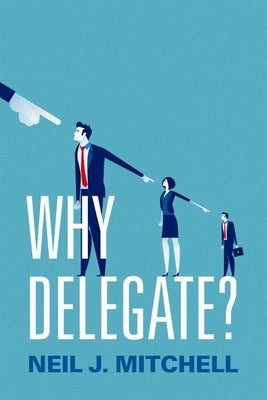Why Delegate? P by Mitchell