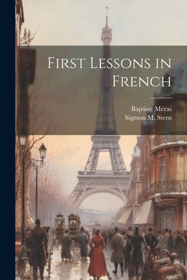 First Lessons in French by Méras, Baptiste