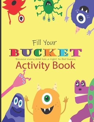 Fill Your Bucket Activity Book by Tanner, Kelly