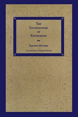 The Foundations of Knowledge by McGrew, Timothy