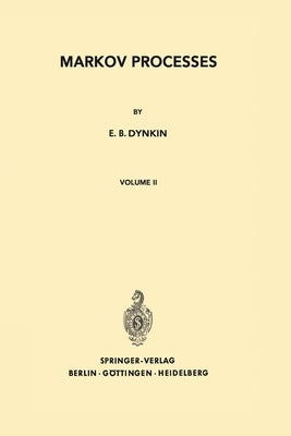 Markov Processes: Volume II by Dynkin, E. B.