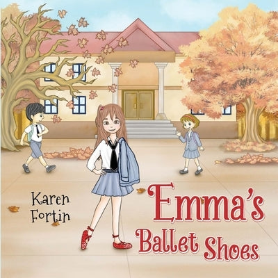 Emma's Ballet Shoes by Fortin, Karen