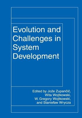 Evolution and Challenges in System Development by Zupancic, Joze