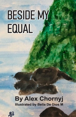 Beside My Equal by Chornyj, Alex