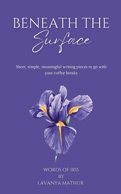 Beneath the Surface by Mathur, Lavanya