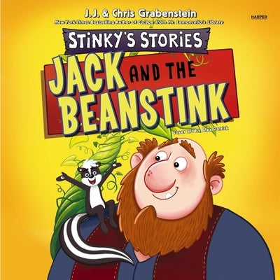 Stinky's Stories #2: Jack and the Beanstink by Grabenstein, Chris