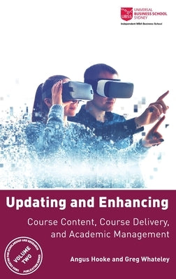 Updating and Enhancing Course Content, Course Delivery, and Academic Management by Hooke, Angus