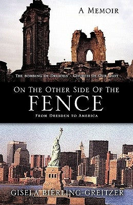 On the Other Side of the Fence by Bierling-Greitzer, Gisela