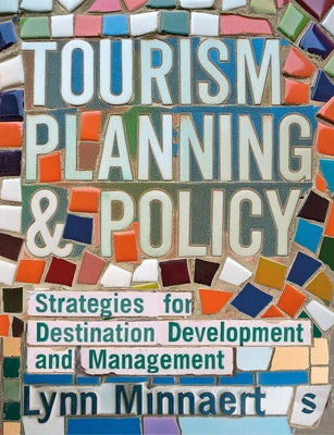 Tourism Planning & Policy: Strategies for Destination Development and Management by Minnaert, Lynn