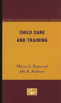 Child Care and Training by Faegre, Marion E.