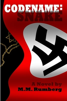 CodeName Snake: The Evil We Kill by Rumberg, M. M.