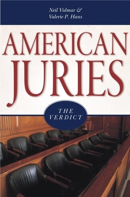American Juries: The Verdict by Vidmar, Neil