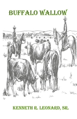 Buffalo Wallow by Leonard, Kenneth R., Sr.