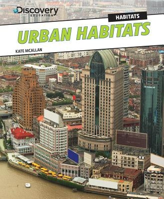 Urban Habitats by McAllan, Kate
