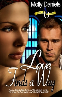 Love Finds A Way by Daniels, Molly