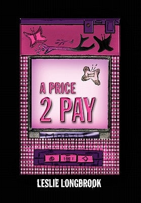 A Price 2 Pay by Longbrook, Leslie