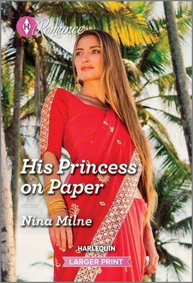 His Princess on Paper by Milne, Nina