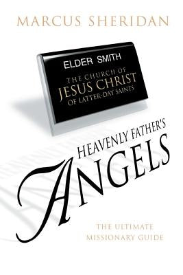 Heavenly Father's Angels by Sheridan, Marcus