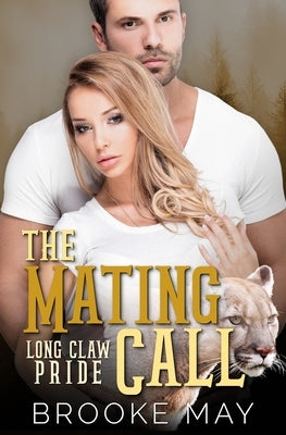 The Mating Call by May, Brooke