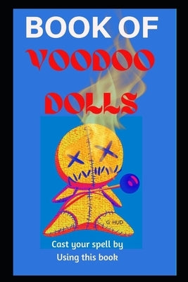 Book of Voodoo Dolls by Hud, G.
