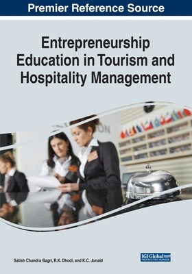 Entrepreneurship Education in Tourism and Hospitality Management by Bagri, Satish Chandra