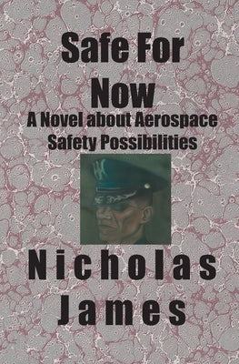 Safe For Now by James, Nicholas