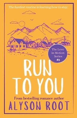 Run to You by Root, Alyson