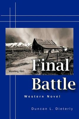 Final Battle by Dieterly, Duncan L.