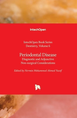 Periodontal Disease: Diagnostic and Adjunctive Non-surgical Considerations by Akarslan, Zühre
