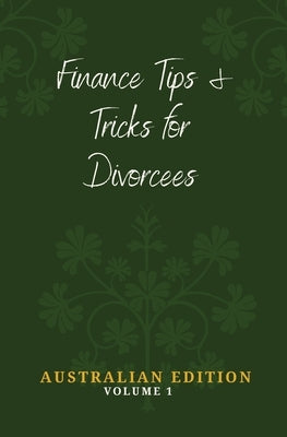 Finance Tips and Tricks for Divorcees by Donnelly, Daniel J.