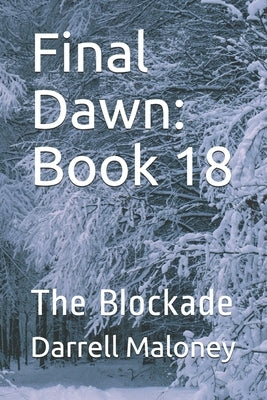 Final Dawn: Book 18: The Blockade by Chandler, Allison