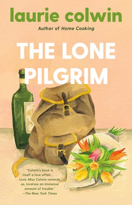 The Lone Pilgrim by Colwin, Laurie
