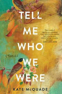 Tell Me Who We Were: Stories by McQuade, Kate
