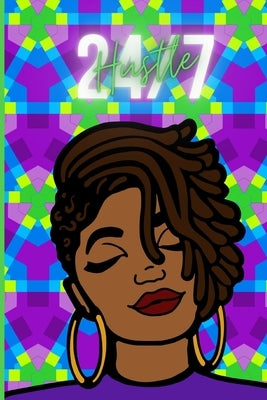 Hustle 24/7 by Jones, Latisha