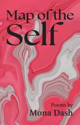 Map of the Self by Dash, Mona