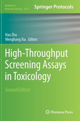 High-Throughput Screening Assays in Toxicology by Zhu, Hao