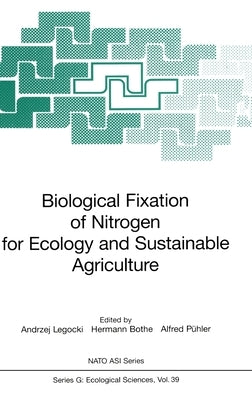 Biological Fixation of Nitrogen for Ecology and Sustainable Agriculture by Legocki, A. B.