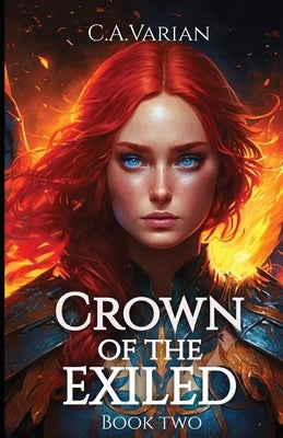 Crown of the Exiled by Varian, C. A.