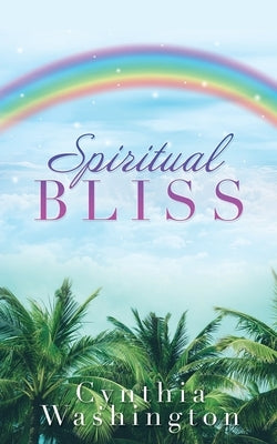Spiritual Bliss by Washington, Cynthia
