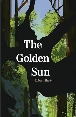 The Golden Sun by Shafer, Robert