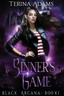 Sinner's Game: Black Arcana book 1 by Adams, Terina