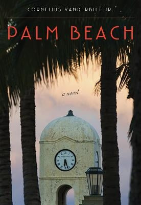 Palm Beach by Vanderbilt, Cornelius