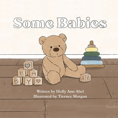 Some Babies by Abel, Holly Ann
